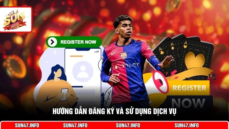 Hướng dẫn đăng ký và sử dụng dịch vụ